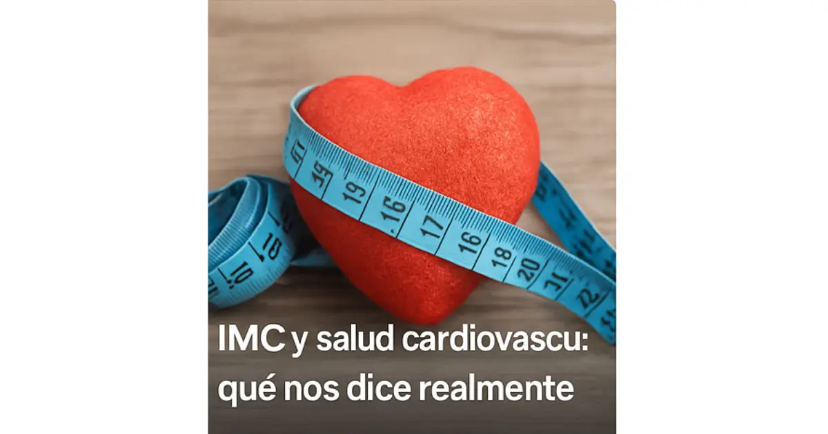 IMC y salud cardiovascular